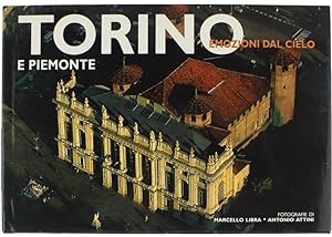 Image du vendeur pour TORINO E PIEMONTE - Emozioni dal cielo.: mis en vente par Bergoglio Libri d'Epoca