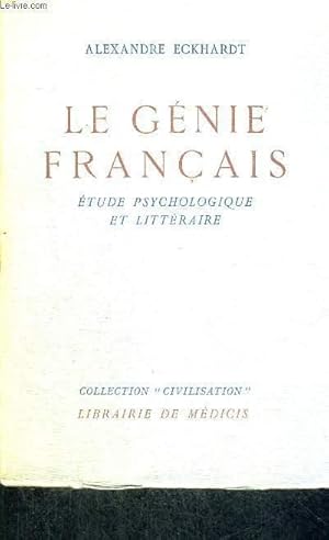 Image du vendeur pour LE GENIE FRANCAIS - ETUDE PSYCHOLOGIQUE ET LITTERAIRE mis en vente par Le-Livre