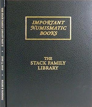 AUCTION SALE 116. IMPORTANT NUMISMATIC LITERATURE. PART TWO: THE STACK FAMILY LIBRARY