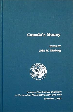 Immagine del venditore per CANADA'S MONEY venduto da Kolbe and Fanning Numismatic Booksellers