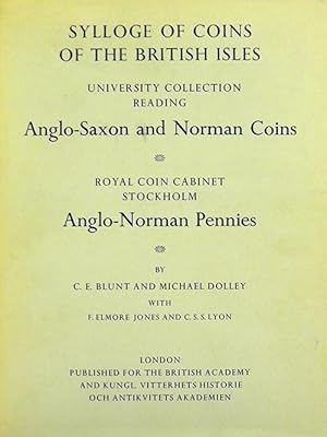 SYLLOGE OF COINS OF THE BRITISH ISLES. 11: UNIVERSITY COLLECTION READING, ANGLO-SAXON AND NORMAN ...