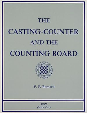 THE CASTING-COUNTER AND THE COUNTING-BOARD: A CHAPTER IN THE HISTORY OF NUMISMATICS AND EARLY ARI...