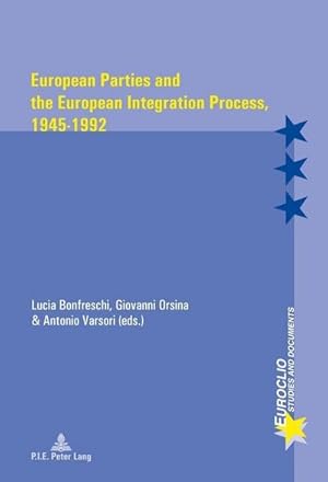 Bild des Verkufers fr European Parties and the European Integration Process, 1945-1992 zum Verkauf von AHA-BUCH GmbH