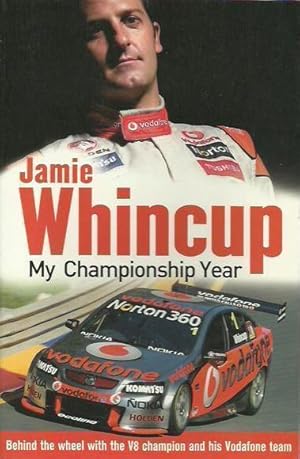 Immagine del venditore per Jamie Whincup: My Championship Year venduto da Fine Print Books (ABA)