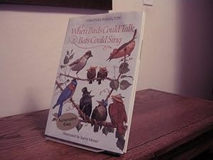 Seller image for When Birds Could Talk and Bats Could Sing for sale by Bungalow Books, ABAA