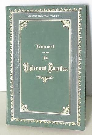 Bild des Verkufers fr Bis Algier und Lourdes. Eine Reise durch Frankreich. zum Verkauf von Magister Michalis, Internet-Antiquariat