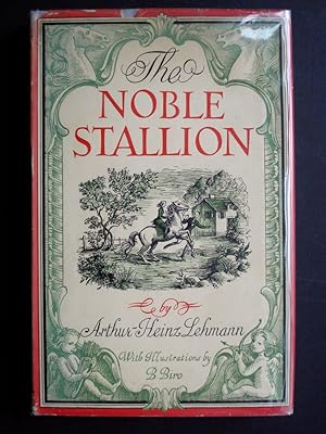 THE NOBLE STALLION The Love Story of Two People and a Great Horse