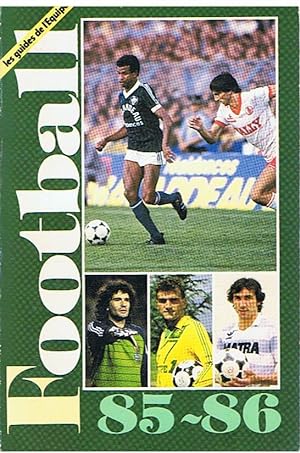 Les guides de l'Equipe - Football 85 - 86