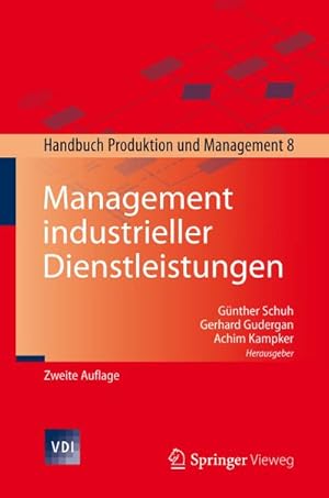 Bild des Verkufers fr Management industrieller Dienstleistungen : Handbuch Produktion und Management 8 zum Verkauf von AHA-BUCH GmbH