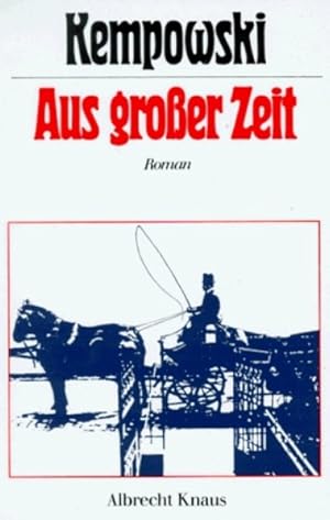 Bild des Verkufers fr Aus groer Zeit zum Verkauf von Antiquariat Armebooks