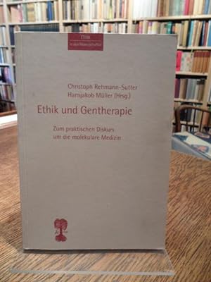 Seller image for Ethik und Gentherapie. Zum praktischen Diskurs um die molekulare Medizin. for sale by Antiquariat Floeder