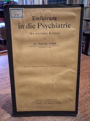 Einführung in die Psychiatrie für weitere Kreise. Zweite, umgearbeitete und vermehrte Auflage.