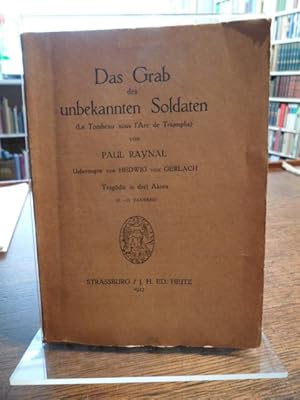 Bild des Verkufers fr Das Grab des unbekannten Soldaten. Uebertragen von Hedwig von Gerlach. Tragdie in drei Akten. 13.-15. Tausend. zum Verkauf von Antiquariat Floeder