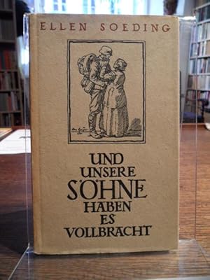 Seller image for Und unsere Shne haben es vollbracht. Drei Erzhlungen. for sale by Antiquariat Floeder