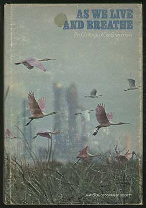 Seller image for As We Live and Breathe: The Challenge of Our Environment for sale by Between the Covers-Rare Books, Inc. ABAA