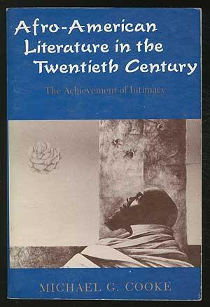 Bild des Verkufers fr Afro-American Literature in the Twentieth Century: The Achievement of Intimacy zum Verkauf von Between the Covers-Rare Books, Inc. ABAA