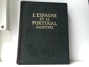 L'Espagne et le Portugal illustrés Mit 19 Taf., 772 Abb. u. 21 tls. farb. Karten u. Plänen. Paris...