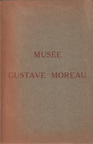 Musée gustave moreau/ catalogue sommaire des peintures dessins cartons et aquarelles exposes dans...