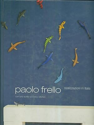 Bild des Verkufers fr Paolo Frello realizzazioni in Italia zum Verkauf von Librodifaccia