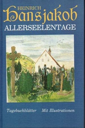 Allerseelentage.Band 3 der Tagebuchblätter.