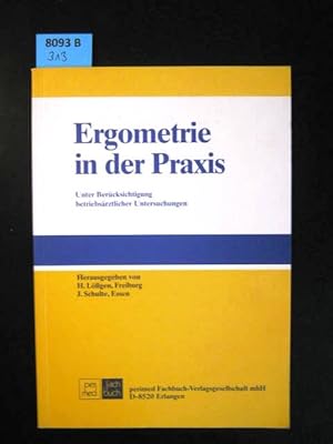 Ergometrie in der Praxis. Unter Berücksichtigung betriebsärztlicher Untersuchungen.