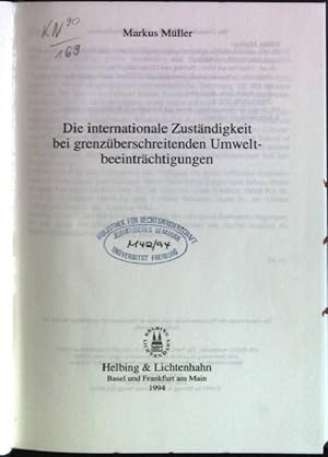 Bild des Verkufers fr Die internationale Zustndigkeit bei grenzberschreitenden Umweltbeeintrchtigungen Institut fr Internationales Recht und Internationale Beziehungen; Bd. 63 zum Verkauf von books4less (Versandantiquariat Petra Gros GmbH & Co. KG)