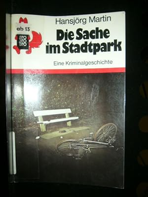 Seller image for Die Sache im Stadtpark for sale by Antiquariat im Kaiserviertel | Wimbauer Buchversand
