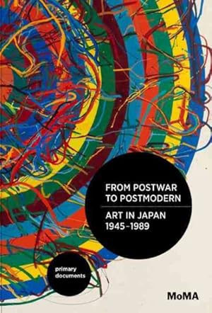 Seller image for From Postwar to Postmodern : Art in Japan 1945-1989: Primary Documents for sale by GreatBookPrices