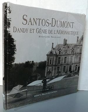 Santos Dumont - Dandy et génie de l'aéronautique