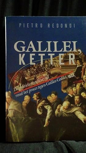 Bild des Verkufers fr Galilei, ketter. De politieke machtsstrijd rond het proces tegen Galileo Galilei. 1633. zum Verkauf von GAMANDER ANTIQUARIAT