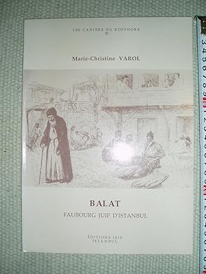 Image du vendeur pour Balat, faubourg juif d'Istanbul mis en vente par Expatriate Bookshop of Denmark