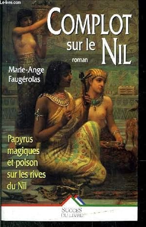 Bild des Verkufers fr COMPLOT SUR LE NIL zum Verkauf von Le-Livre
