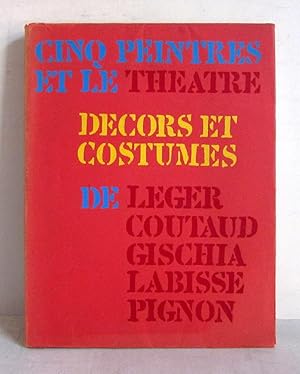 Bild des Verkufers fr Cinq Peintres et le Theatre - Decors et Costumes de Leger, Coutaud, Gischia, Labisse, Pignon zum Verkauf von Verlag IL Kunst, Literatur & Antiquariat