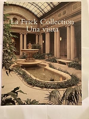 Image du vendeur pour La Frick Collection: Una Visita mis en vente par Jean Blicksilver, Bookseller