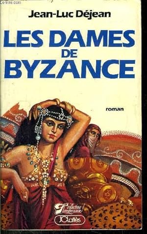 Image du vendeur pour LES DAMES DE BYZANCE mis en vente par Le-Livre