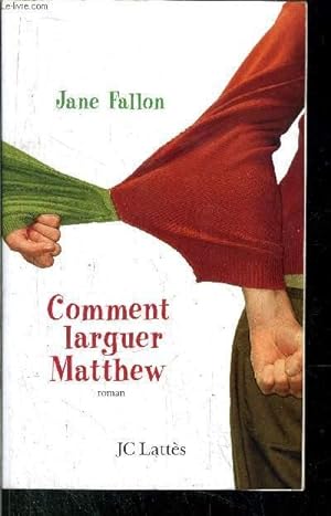 Immagine del venditore per COMMENT LARGUER MATTHEW venduto da Le-Livre