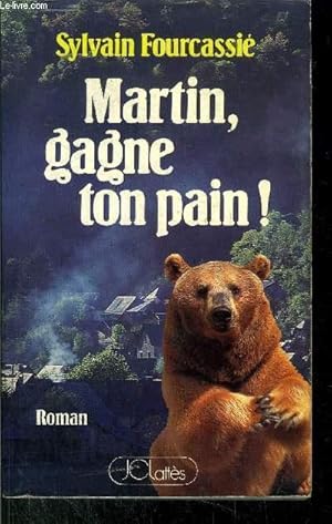 Immagine del venditore per MARTIN, GAGNE TON PAIN ! venduto da Le-Livre