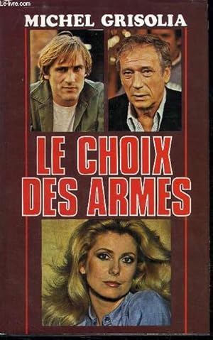 Image du vendeur pour LE CHOIX DES ARMES mis en vente par Le-Livre