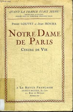 Image du vendeur pour NOTRE-DAME DE PARIS - CENTRE DE VIE mis en vente par Le-Livre