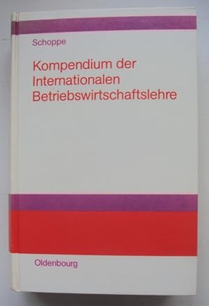 Bild des Verkufers fr Kompendium der Internationalen Betriebswirtschaftslehre. zum Verkauf von Der Buchfreund