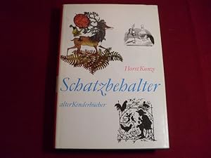 Bild des Verkufers fr SCHATZBEHALTER. Vom Besten aus der lteren deutschen Kinderliteratur. zum Verkauf von INFINIBU KG
