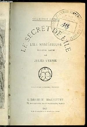 Seller image for LE SECRET DE L'ILE - L'ILE MYSTERIEUSE : TROISIEME PARTIE. COLLECTION HETZEL. for sale by Le-Livre