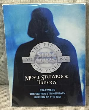 Seller image for Star Wars the First Ten Years Movie Storybook Trilogy, Star Wars, the Empire Strikes Back, Return of the Jedi for sale by My Book Heaven