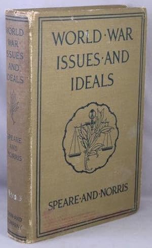 Imagen del vendedor de World War Issues and Ideals: Readings in Contemporary History and Literature. a la venta por Bucks County Bookshop IOBA