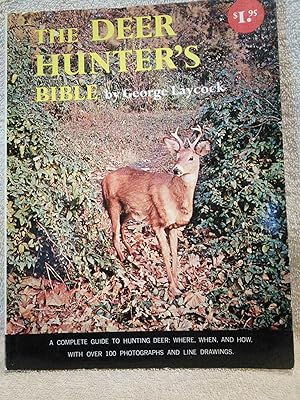 Seller image for The Deer Hunter's Bible for sale by Prairie Creek Books LLC.