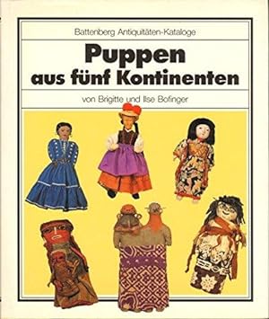 Puppen aus fünf Kontinenten. Brigitte und Ilse Bofinger. Mit Fotos von Wolfgang Bofinger