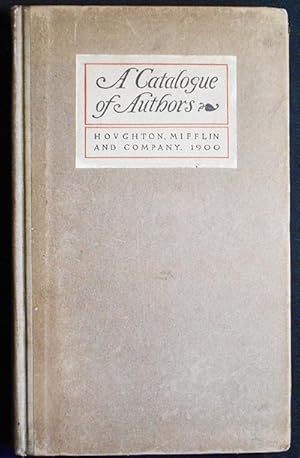 A Catalogue of Authors Whose Works are Published by Houghton, Mifflin and Company; Prefaced by a ...