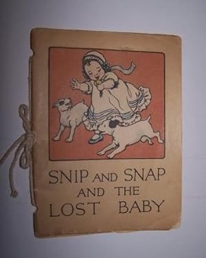 Image du vendeur pour SNIP AND SNAP AND THE LOST BABY mis en vente par Antiquarian Bookshop