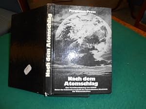 Seller image for Nach dem Atomschlag. >Nuclear war - the aftermath<. Ein Sonderbericht von Ambio. Durch das Ambio- Herausgeber- Gremium der Kniglich Schwedischen Akademie der Wissenschaften und einer Beratergruppe konzipiert und herausgegeben. Als Berater, Gutachter und Herausgeber sind verantwortlich, u.a. Jeannie Peterson, Frank von Hippel, Hennig Rodhe, Barnaby Frank, Lars Kristofferson, Jan Prawitz. Aus dem Englischen bersetzt von Wolfgang Chantus. for sale by Galerie  Antiquariat Schlegl