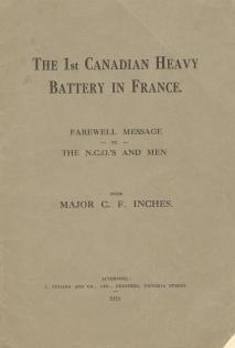 Image du vendeur pour THE FIRST CANADIAN HEAVY BATTERY IN FRANCE : farewell message to the N.C.O's and Men mis en vente par Harry E Bagley Books Ltd
